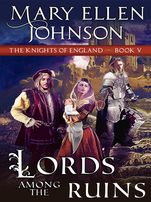 Title details for Lords Among the Ruins by Mary Ellen Johnson - Available